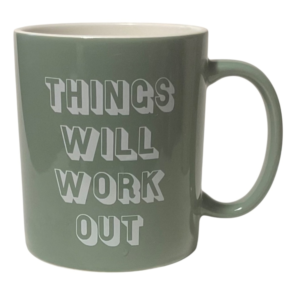 Things Will Work Out Coffee Mug